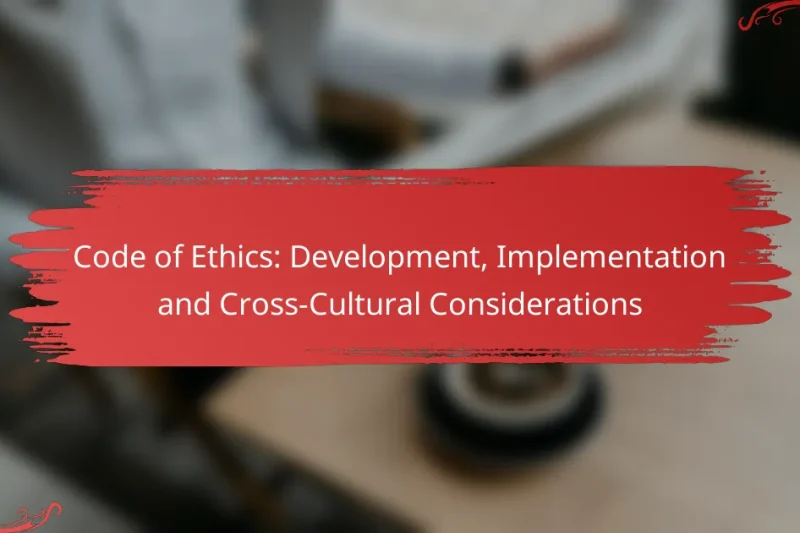 Code of Ethics: Development, Implementation and Cross-Cultural Considerations